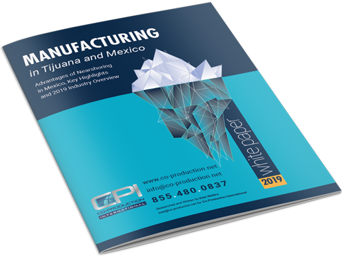 Manufacturing in Tijuana and México - White Paper Download