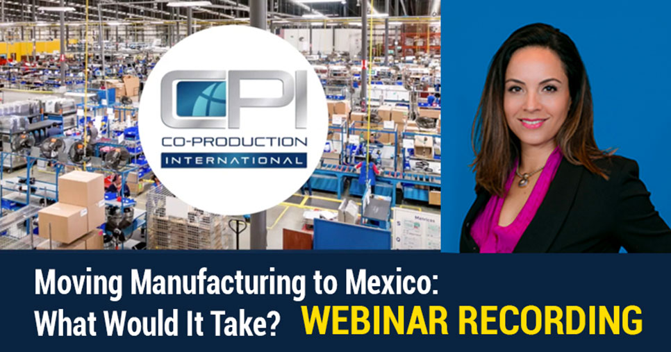 Moving Manufacturing to Mexico: What Would It Take?